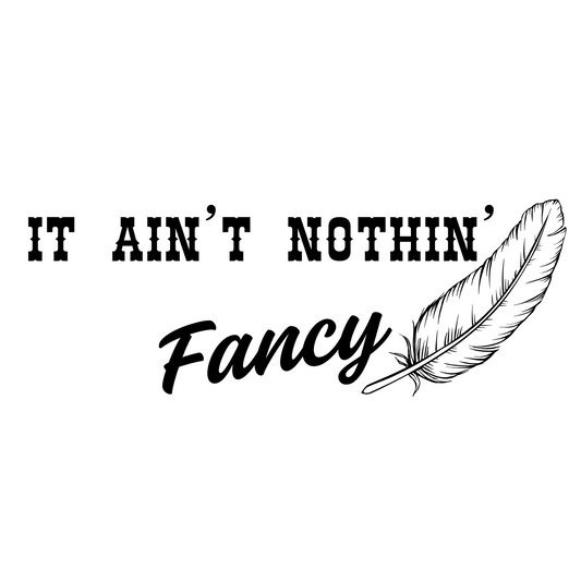 License Plate - It Ain’t Nothin Fancy